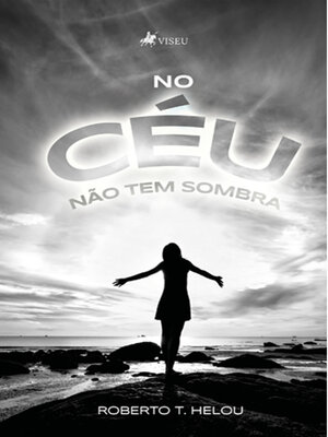 cover image of No Céu Não tem Sombra